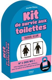 Kit de survie aux toilettes : infos insolites, jeux, quiz, citations... pour se cultiver et se détendre sur le trône