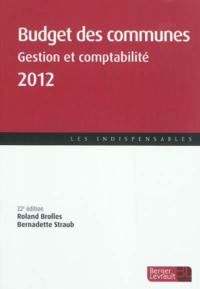 Budget des communes 2012 : gestion et comptabilité