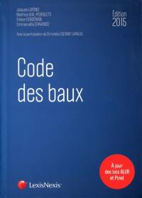 Code des baux : à jour des lois ALUR et Pinel