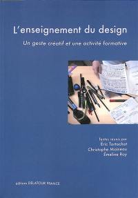 L'enseignement du design : un geste créatif et une activité formative