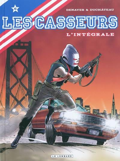 Les casseurs : l'intégrale. Vol. 6