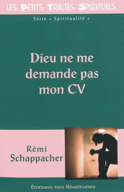 Dieu ne me demande pas mon CV