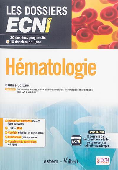 Hématologie : 30 dossiers progressifs + 10 dossiers en ligne