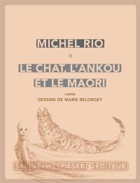 Le chat, l'Ankou et le Maori : conte