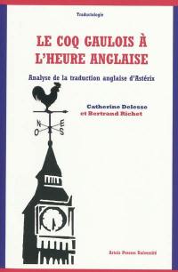 Le coq gaulois à l'heure anglaise : analyse de la traduction anglaise d'Astérix