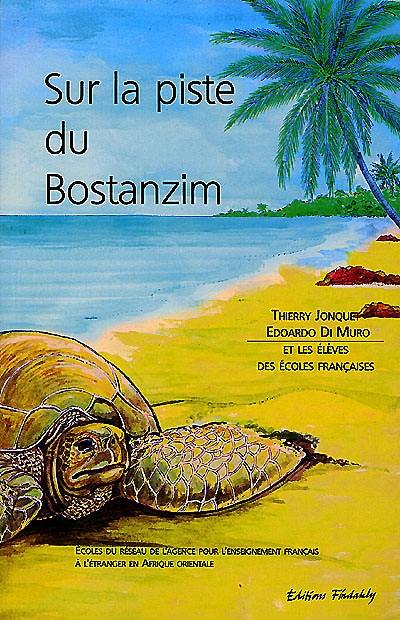 Sur la piste du Bostanzim : récits d'élèves