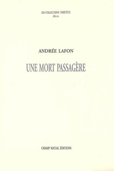 Une mort passagère