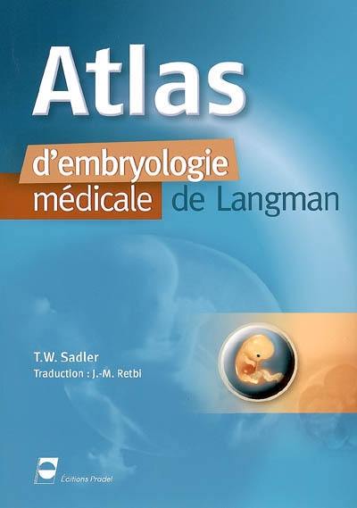 Atlas d'embryologie médicale de Langman