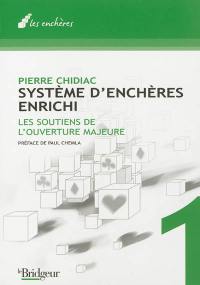 Système d'enchères enrichi. Vol. 1. Les soutiens de l'ouverture majeure