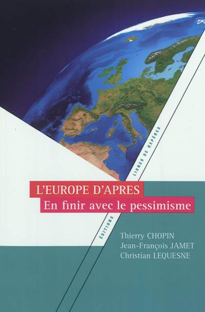 L'Europe d'après : en finir avec le pessimisme