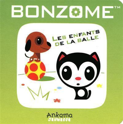 Bonzome : quatre saisons, printemps. Vol. 3. Les enfants de la balle