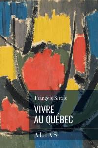 Vivre au Québec