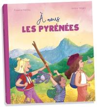 A nous les Pyrénées