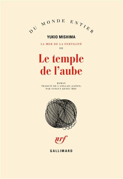 La mer de la fertilité. Vol. 3. Le temple de l'aube