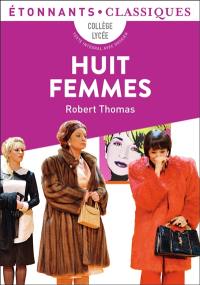 Huit femmes : collège, lycée