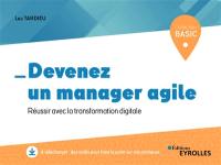 Devenez un manager agile : réussir avec la transformation digitale