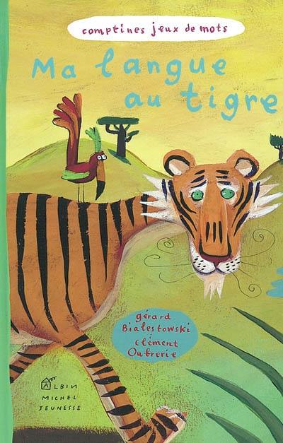 Ma langue au tigre