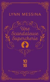 Une enquête de Beatrice Hyde-Clare. Vol. 2. Une scandaleuse supercherie