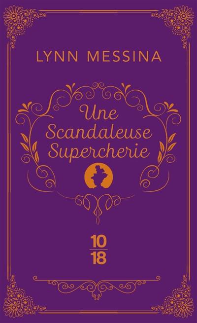 Une enquête de Beatrice Hyde-Clare. Vol. 2. Une scandaleuse supercherie