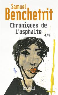 Chroniques de l'asphalte. Vol. 4