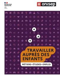 Travailler auprès des enfants : métiers, formations, témoignages