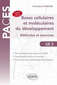 Bases cellulaires et moléculaires du développement : méthodes et exercices : UE 2