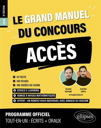 Le grand manuel du concours Accès 2024 : 10 tests, 100 fiches, 100 vidéos de cours : programme officiel, tout-en-un, écrits + oraux