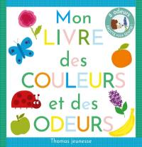 Mon livre des couleurs et des odeurs