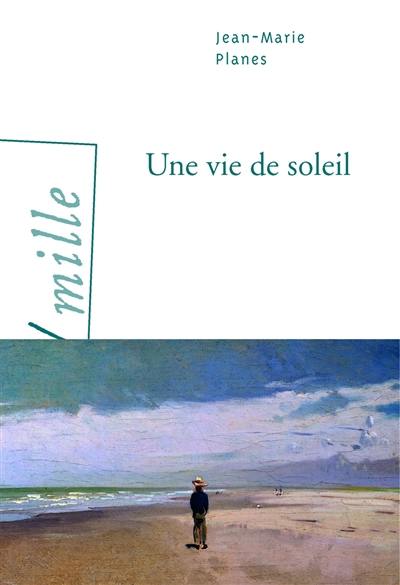 Une vie de soleil