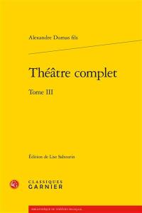 Théâtre complet. Vol. 3