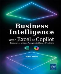 Business intelligence avec Excel : des données brutes à l'analyse stratégique