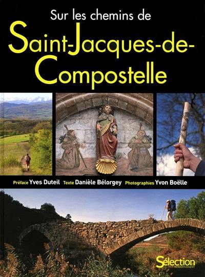 Sur les chemins de Saint-Jacques-de-Compostelle