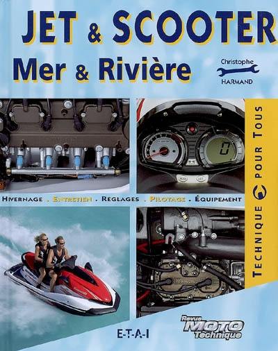 Jet et scooter : mer et rivière