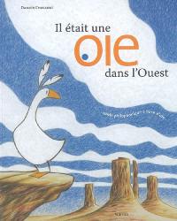 Il était une oie dans l'Ouest : conte philophonique à base d'oie