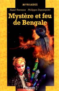 Mystère et feux de Bengale