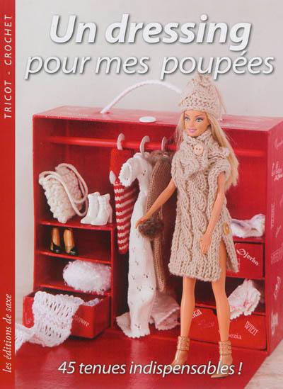 Un dressing pour mes poupées : 45 tenues indispensables !