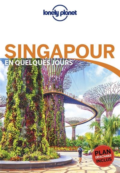 Singapour en quelques jours