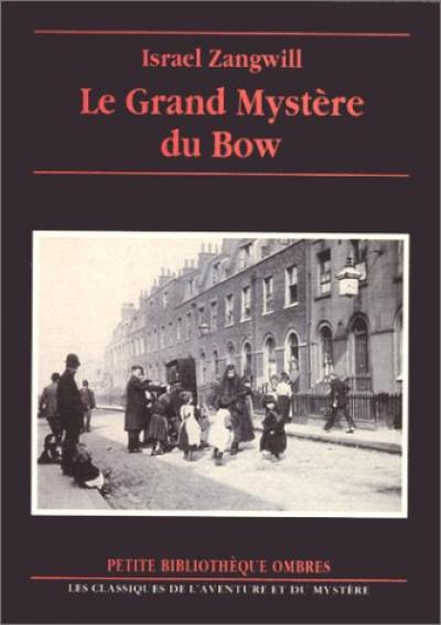 Le grand mystère du Bow