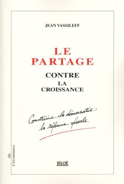 Le partage contre la croissance