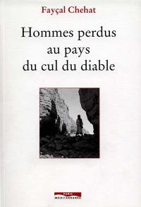 Hommes perdus au pays du cul du diable