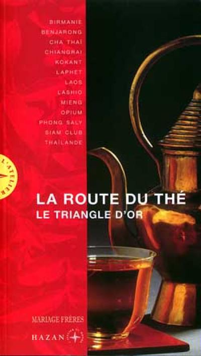 Route du thé : le Triangle d'or