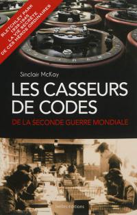 Les casseurs de codes de la Seconde Guerre mondiale