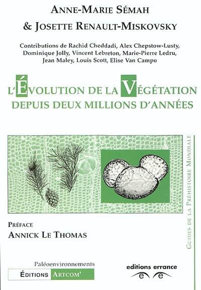 L'évolution de la végétation depuis deux millions d'années