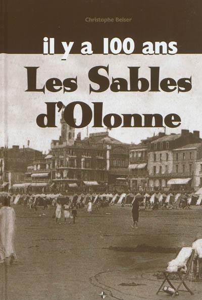 Les Sables d'Olonne il y a 100 ans