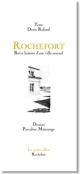 Rochefort : brève histoire d'une ville-arsenal