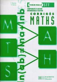 Maths, terminale STT : comptabilité et gestion, informatique et gestion : livre du professeur