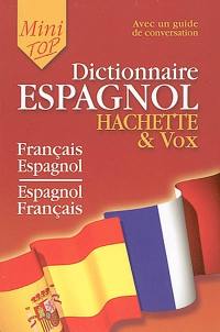 Mini-dictionnaire : français-espagnol, espagnol-français : guide de conversation