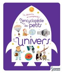 L'Univers : lis, découvre et comprends !