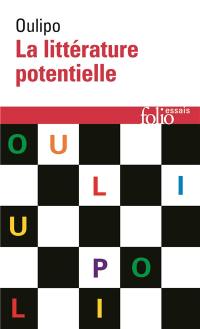 La littérature potentielle : créations, re-créations, récréations