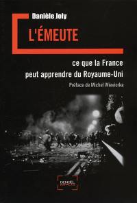 L'émeute : ce que la France peut apprendre du Royaume-Uni